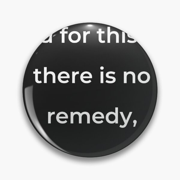 Item preview, “And for this sin there is no remedy,” - print white designed and sold by ariksworld.