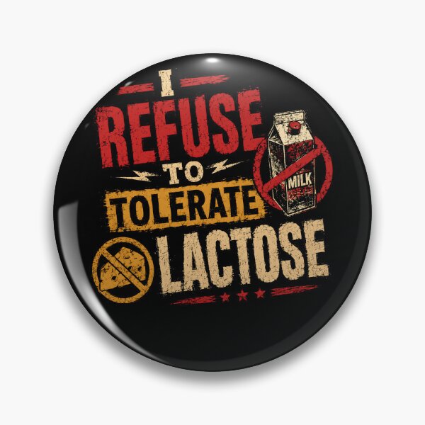 Item preview, I Refuse To Tolerate Lactose Intolerant Dairy Free Lifestyle designed and sold by HumansStuck12.