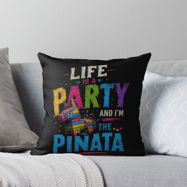 Item preview, Life Is A Party And I'm The Pinata Funny Celebration Humor Party Lover designed and sold by HumansStuck12.