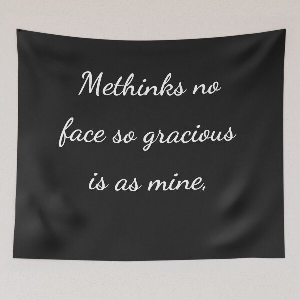 Item preview, “Methinks no face so gracious is as mine,” - handwriting white designed and sold by ariksworld.