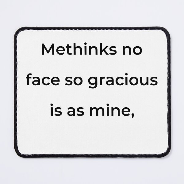 Item preview, “Methinks no face so gracious is as mine,” - print black designed and sold by ariksworld.