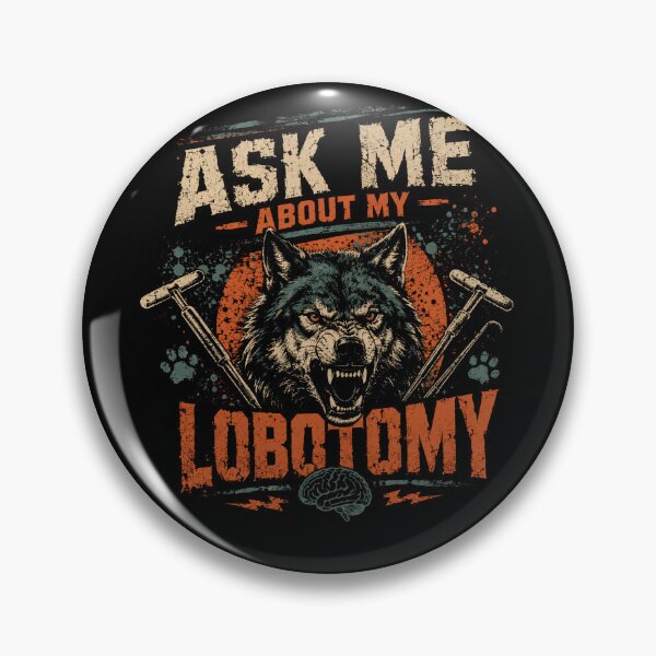 Item preview, Ask Me About My Lobotomy Dark Humor Sarcastic Edgy designed and sold by HumansStuck12.