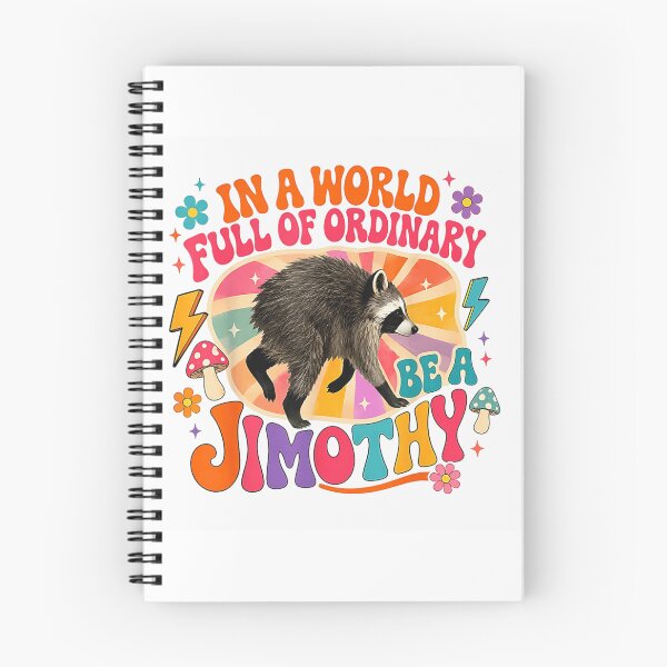 Item preview, In A World Full Of Ordinary Be A Jimothy Raccoon Today designed and sold by Serene woods.