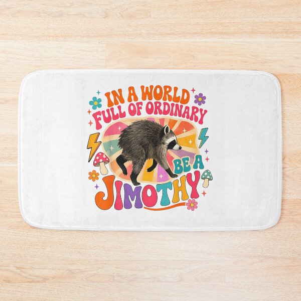 Item preview, In A World Full Of Ordinary Be A Jimothy Raccoon Today designed and sold by Serene woods.