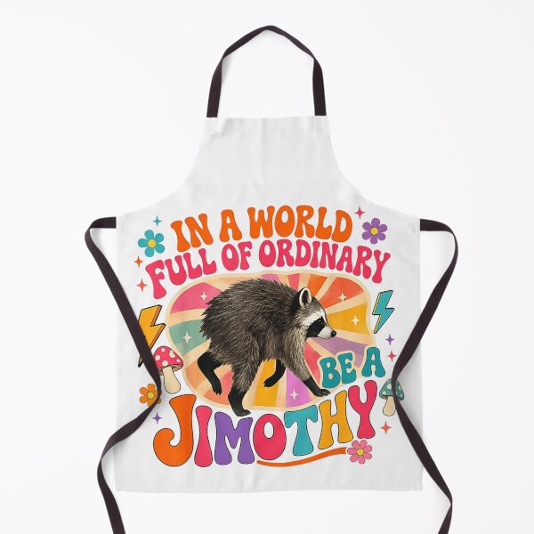 Item preview, In A World Full Of Ordinary Be A Jimothy Raccoon Today designed and sold by Serene woods.