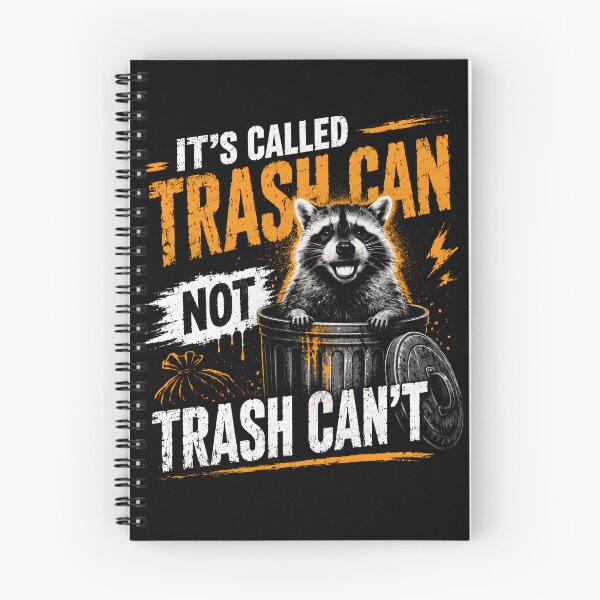 Item preview, It's Called Trash Can Not Trash Can't Raccoon Animal Pun Humor designed and sold by HumansStuck12.
