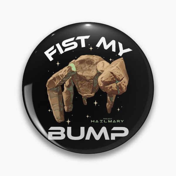 Item preview, Project Hail Mary Fist My Bump Graphic designed and sold by AdolphGarnerArt.