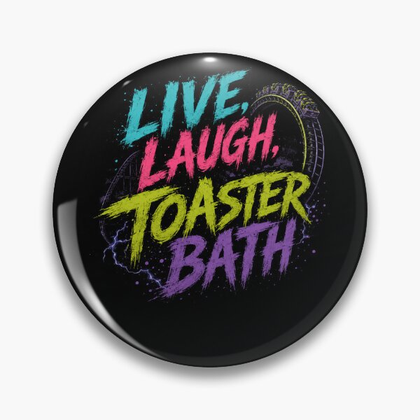 Item preview, Live. Laugh. Toaster Bath. Dark Humor Sarcastic Anti Live Laugh Love Goth designed and sold by HumansStuck12.