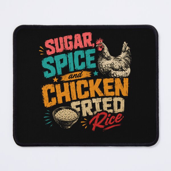 Item preview, Sugar Spice And Chicken Fried Rice Foodie Cook Chicken Lover designed and sold by HumansStuck12.