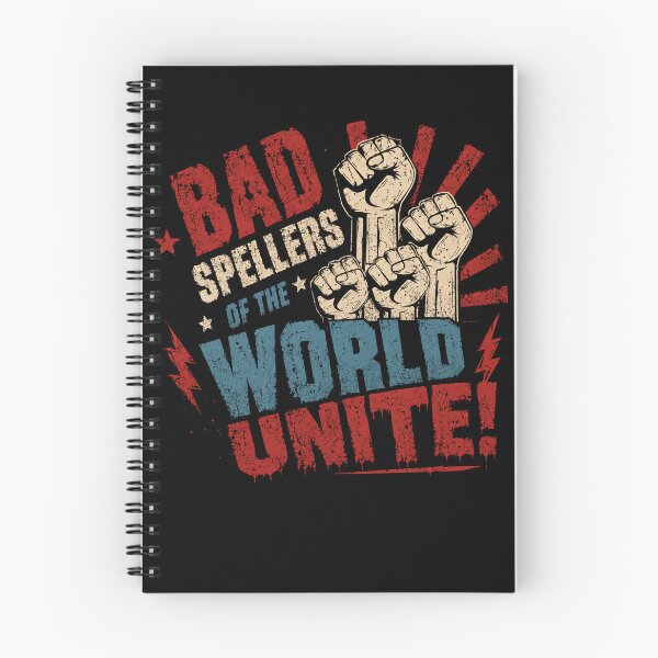 Item preview, Bad Spellers Of The World Unite! Funny Spelling Language Humor designed and sold by HumansStuck12.