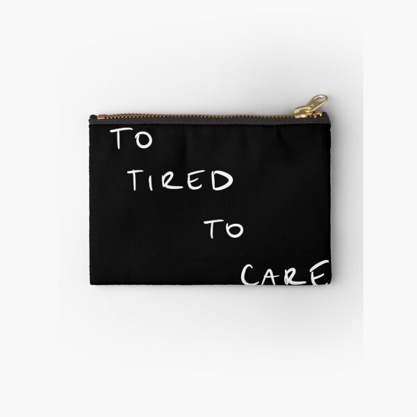 Item preview, To tired to CARE, Office humor designed and sold by Malvamalu.