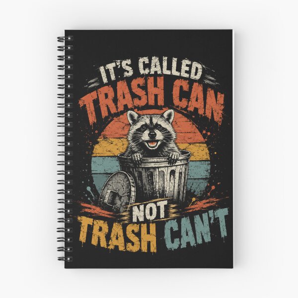 Item preview, It's Called Trash Can Not Trash Can't Raccoon Funny Animal Humor Pun designed and sold by HumansStuck12.