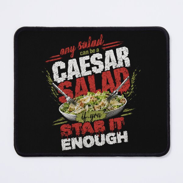Item preview, Any Salad Can Be A Caesar Salad Stab It Enough Funny Foodie Cooking Humor designed and sold by HumansStuck12.