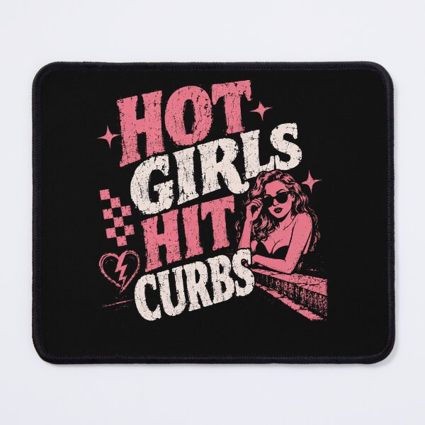 Item preview, Hot Girls Hit Curbs Funny Driving Meme Women Driver Humor designed and sold by HumansStuck12.
