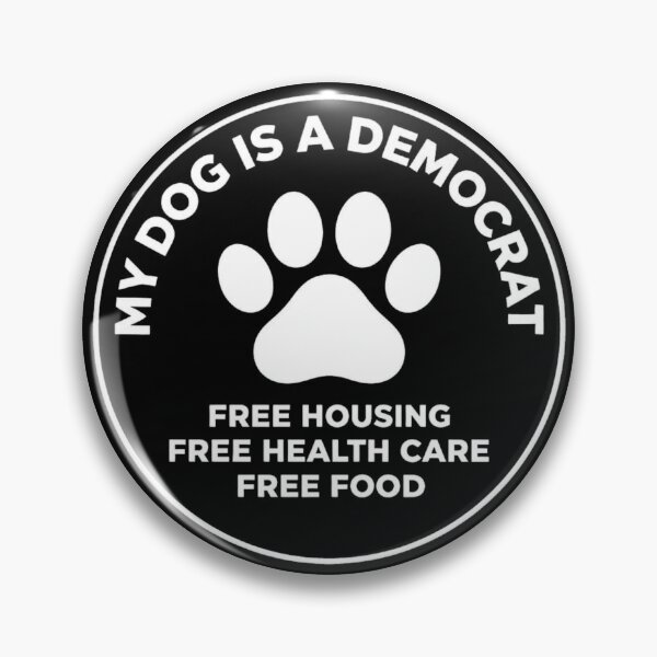 Item preview, My Dog Is A Democrat Black and White Campaign Button designed and sold by PROPera-design.