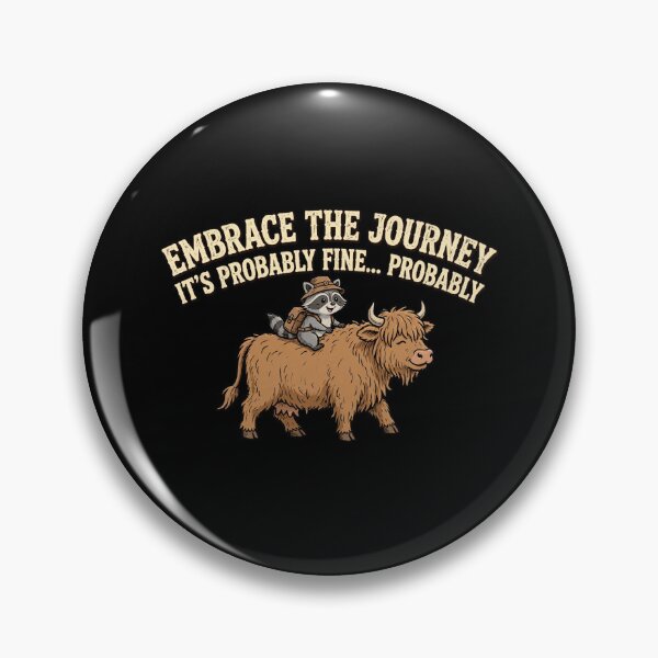 Item preview, Embrace the Journey It's Probably Fine Funny Adventure Pun Raccoon Parody designed and sold by Yellowriversss.