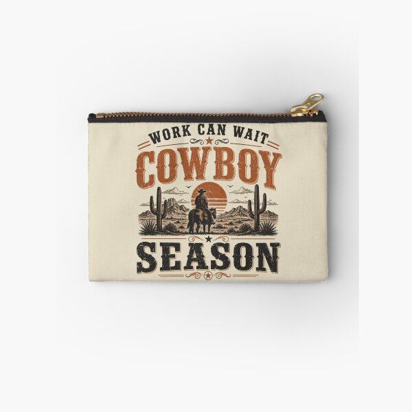 Item preview, Work Can Wait Cowboy Season designed and sold by rygenr8.