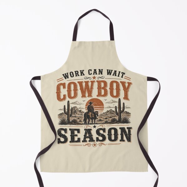 Item preview, Work Can Wait Cowboy Season designed and sold by rygenr8.