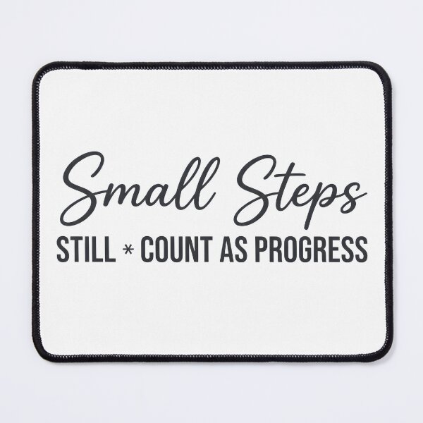 Item preview, Small Steps Still Count as Progress Motivational Quote Typography T-Shirt designed and sold by StickerNestYou.