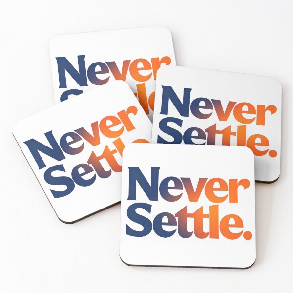 Item preview, Never Settle  designed and sold by Geordesign.