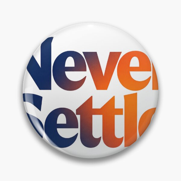 Item preview, Never Settle  designed and sold by Geordesign.