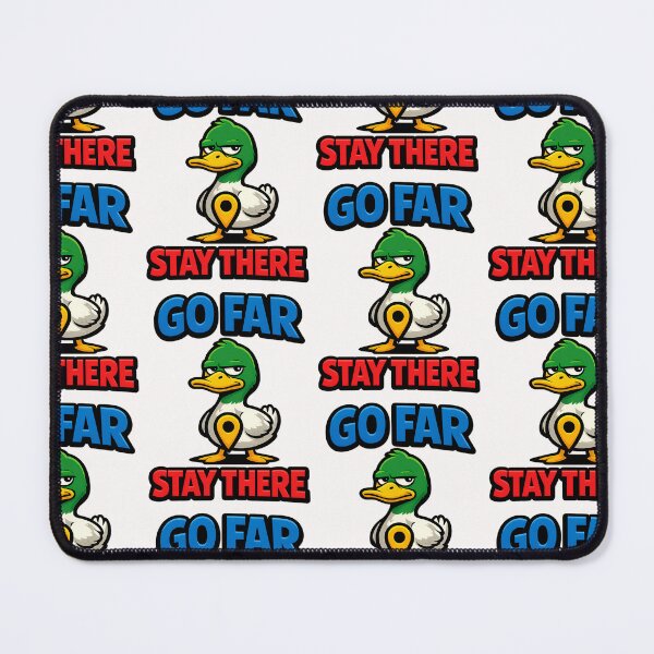 Item preview, Go Far Stay There Funny Duck Travel Joke designed and sold by TeeTimeTreasure.