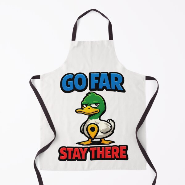 Item preview, Go Far Stay There Funny Duck Travel Joke designed and sold by TeeTimeTreasure.