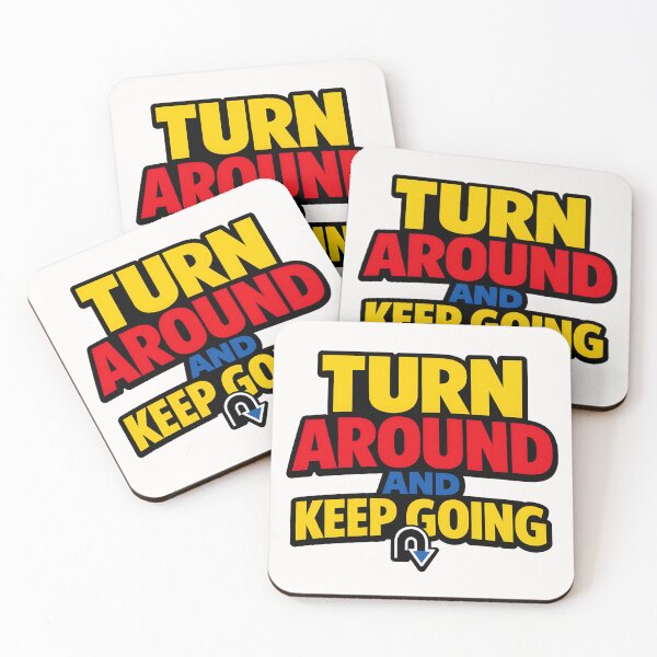 Item preview, Turn Around And Keep Going Funny U Turn Joke designed and sold by TeeTimeTreasure.