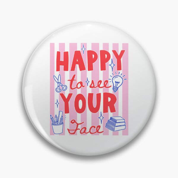 Item preview, Happy To See Your Face designed and sold by ladycerebellum.