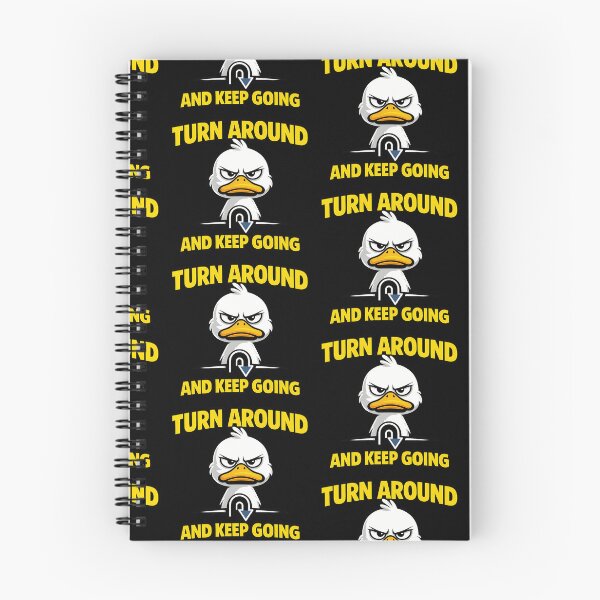 Item preview, Turn Around And Keep Going Funny Angry Duck designed and sold by TeeTimeTreasure.