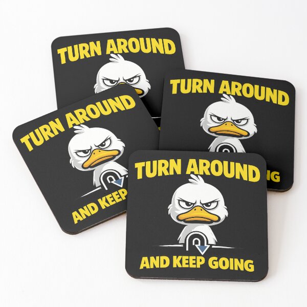 Item preview, Turn Around And Keep Going Funny Angry Duck designed and sold by TeeTimeTreasure.