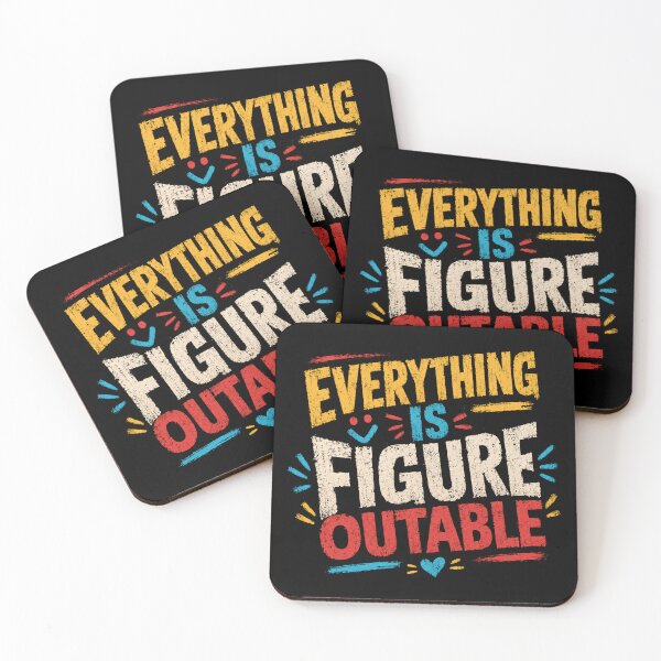 Item preview, Everything Is Figure Outable Motivational Positive Mindset Problem Solver designed and sold by SkeletonsDanger.
