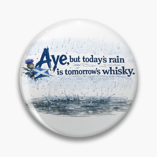 Item preview, Surrounded by Puddles - today's rain is tomorrow's whisky designed and sold by SMalcolmDesigns.