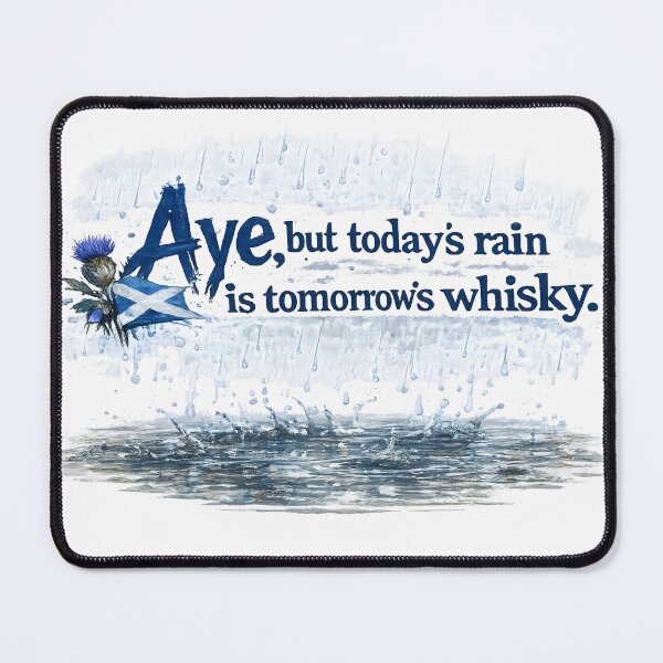 Item preview, Surrounded by Puddles - today's rain is tomorrow's whisky designed and sold by SMalcolmDesigns.