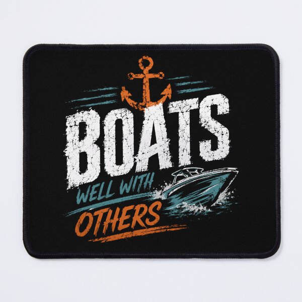 Item preview, Boats Well With Others Boating Humor Boater Marine Lover designed and sold by SkeletonsDanger.