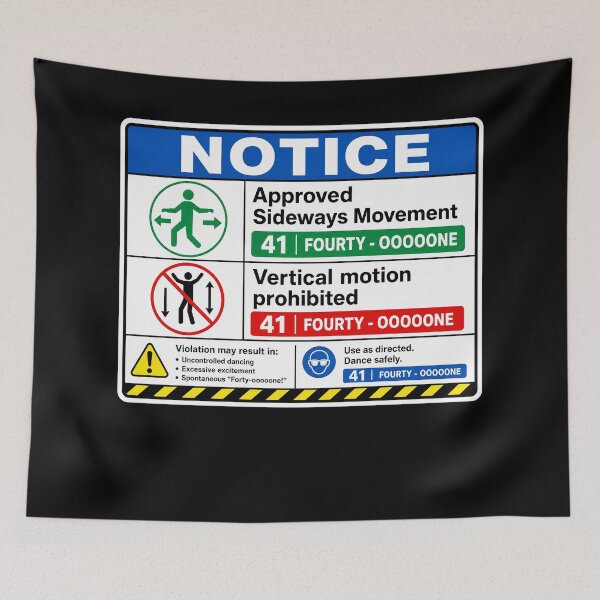 Item preview, 41 (forty-ooooone) SIDEWAYS SOCIETY COLLECTION - SIGN - OSHA STYLE Approved Sideways Movement Vertical motion prohibited v2 designed and sold by WheelieGdArt.