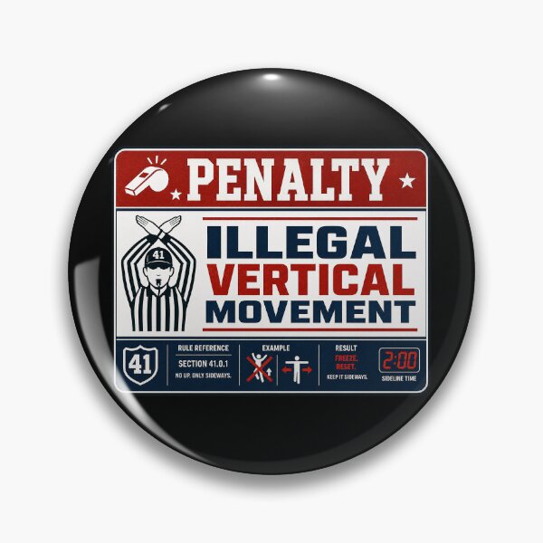 Item preview, 41 (forty-ooooone) SIDEWAYS SOCIETY COLLECTION - SPORTS - Penalty Illegal Vertical Movement designed and sold by WheelieGdArt.