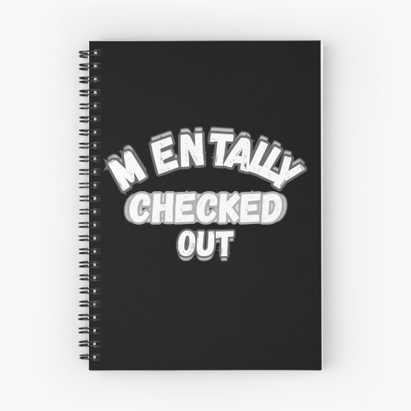 Item preview, Mentally Checked Out Funny Graphic designed and sold by Snedsdigital.