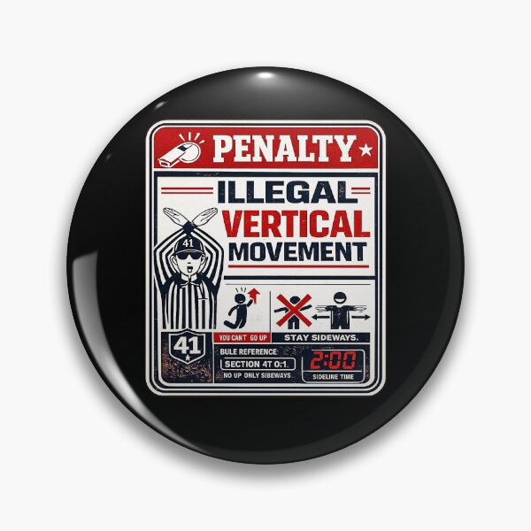 Item preview, 41 (forty-ooooone) SIDEWAYS SOCIETY COLLECTION - SPORTS - Penalty Illegal Vertical Movement v1 designed and sold by WheelieGdArt.