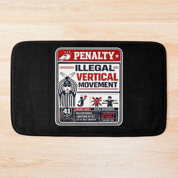 Item preview, 41 (forty-ooooone) SIDEWAYS SOCIETY COLLECTION - SPORTS - Penalty Illegal Vertical Movement v1 designed and sold by WheelieGdArt.