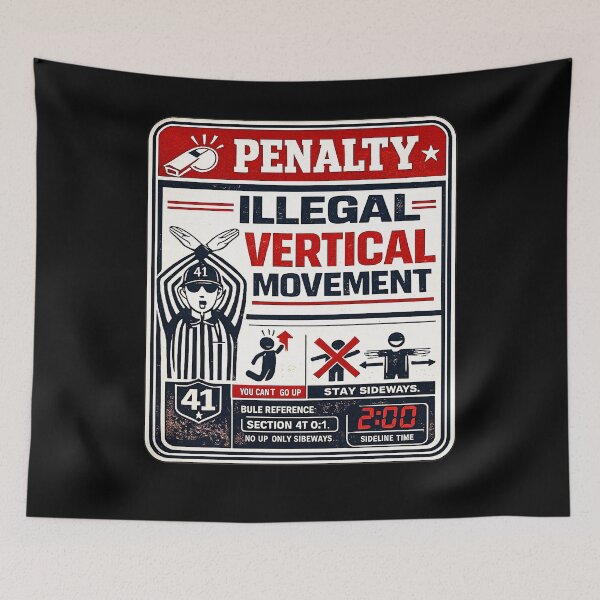 Item preview, 41 (forty-ooooone) SIDEWAYS SOCIETY COLLECTION - SPORTS - Penalty Illegal Vertical Movement v1 designed and sold by WheelieGdArt.