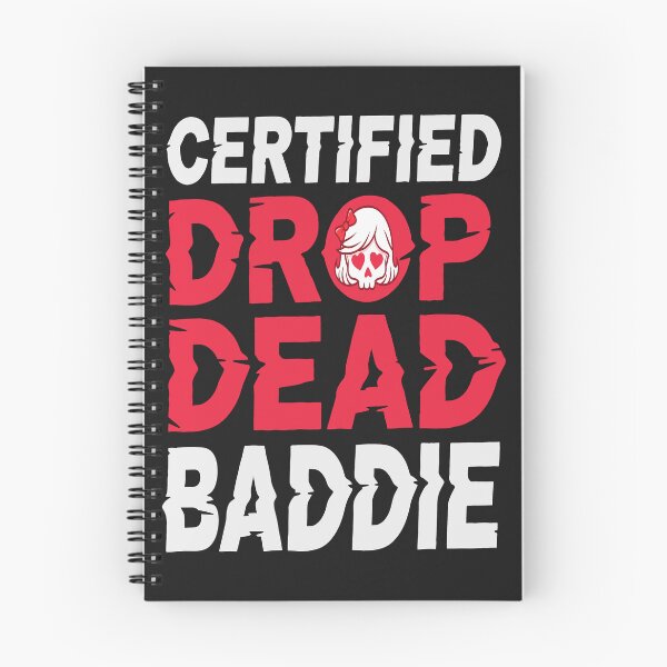 Item preview, Certified Drop Dead Baddie designed and sold by Based Originals.