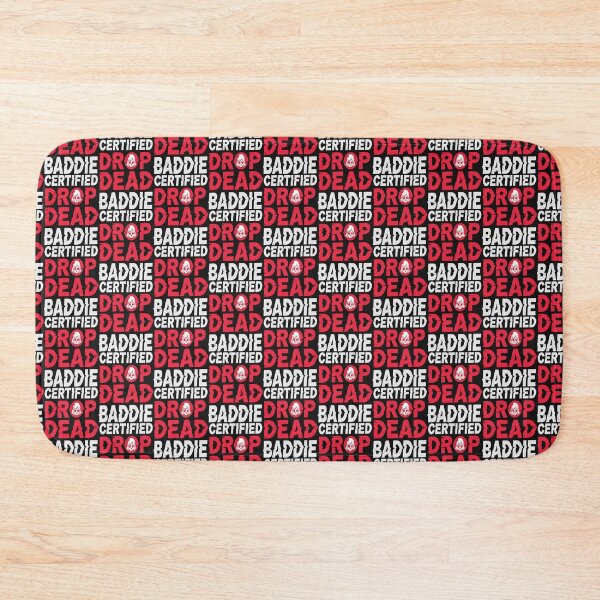Item preview, Certified Drop Dead Baddie designed and sold by Based Originals.