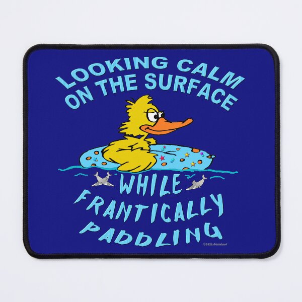 Item preview, Nervous Duck Looks Calm on the Surface designed and sold by kristalcurt.