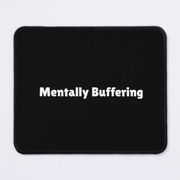 Item preview, Mentally Buffering - overthinking series Tshirt for overthinkers designed and sold by classicurbane.