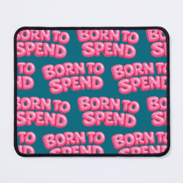 Item preview, Born To Spend Glam Print designed and sold by tviyluv.
