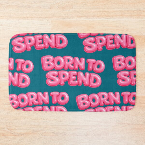 Item preview, Born To Spend Glam Print designed and sold by tviyluv.