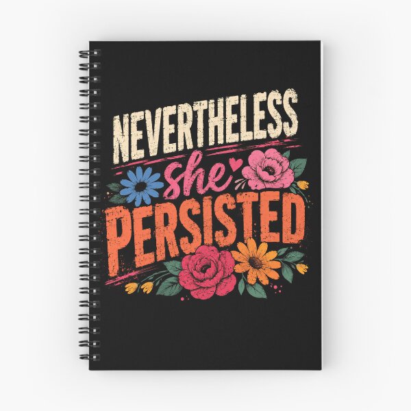 Item preview, Nevertheless She Persisted Feminist Empowerment Strong Women Activism designed and sold by SkeletonsDanger.