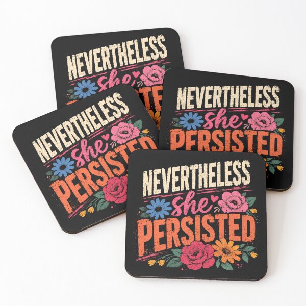 Item preview, Nevertheless She Persisted Feminist Empowerment Strong Women Activism designed and sold by SkeletonsDanger.