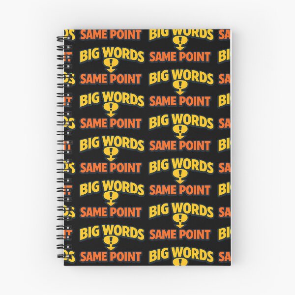 Item preview, Big Words Same Point Funny Communication Joke designed and sold by TeeTimeTreasure.